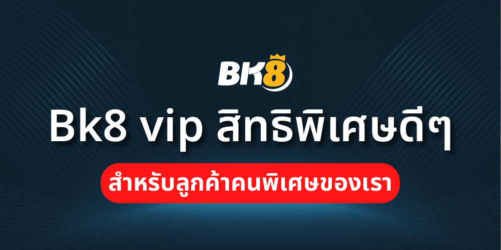 Bk8 vip